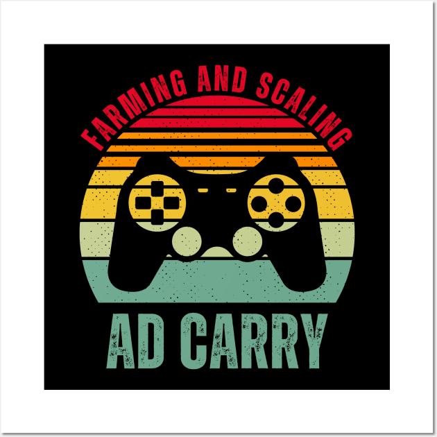 Gaming AD Carry Farming Scaling Wall Art by EyraPOD